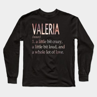 Valeria Girl Name Definition Long Sleeve T-Shirt